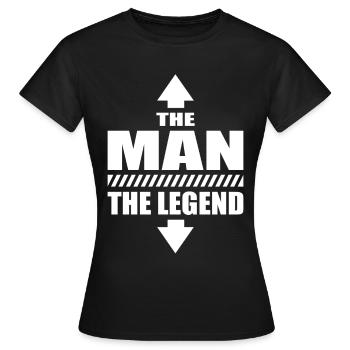The Man The Legend Macho Casanova Sprüche - Frauen T-Shirt - Schwarz - Vorne - AI Model Female 172 dark (172cm)
