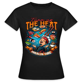 Hibachi Teppanyaki fait monter la température - T-shirt Femme - noir - Devant - AI Model Female 172 dark (172cm)