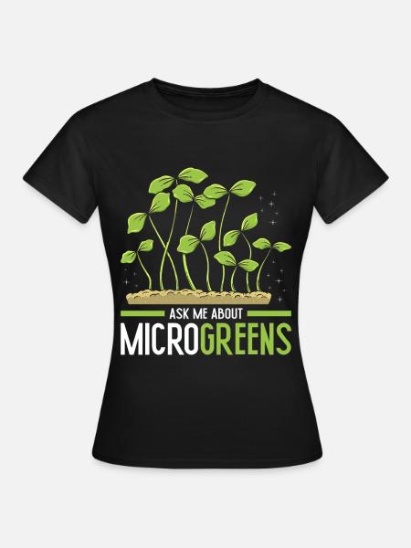 Microgreens Microgreen - Frauen T-Shirt - Schwarz