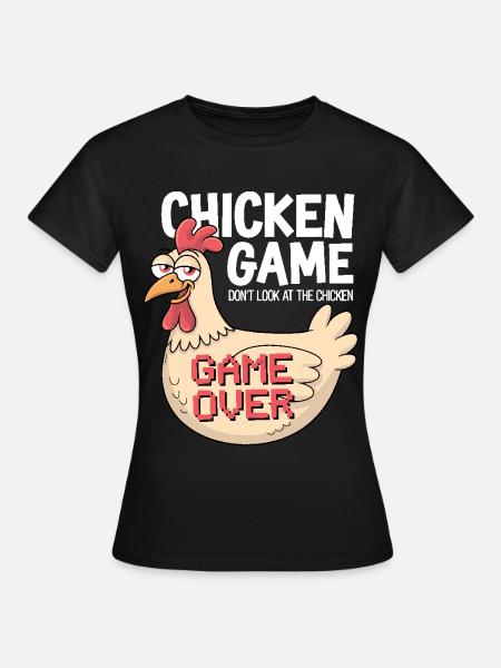 Chicken Game Don't Look At The Chicken Game Over - T-shirt dam - svart