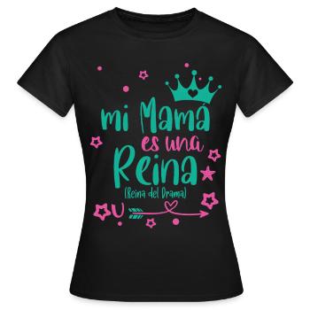 My mom is a funny "Drama Queen" - Women's T-Shirt - black - Front - AI Model Female 172 dark (172cm)