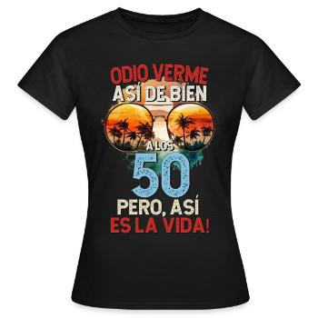 Ich hasse es, so gut auszusehen 50 Jahre, das ist das Leben - Frauen T-Shirt - Schwarz - Vorne - AI Model Female 172 dark (172cm)