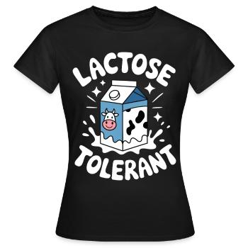Lactose tolerant Lactose tolerance Milk lovers - Women's T-Shirt - black - Front - AI Model Female 172 dark (172cm)