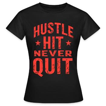 Hustle Hit Never Quit Athlete Fitness - T-shirt Femme - noir - Devant - AI Model Female 172 dark (172cm)
