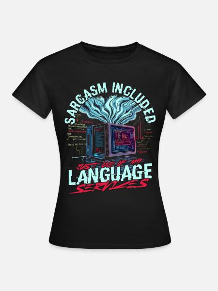 Computerlinguist - Frauen T-Shirt - Schwarz