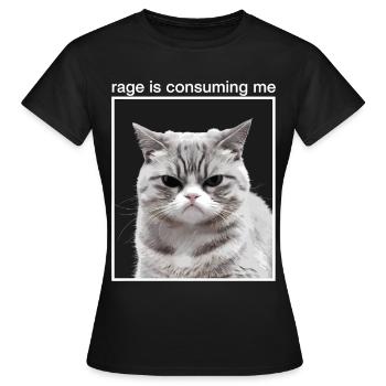 Rage Consumes Me Cat - Women's T-Shirt - black - Front - AI Model Female 172 dark (172cm)
