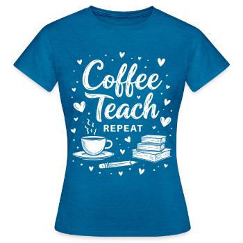 CoffeeTeach Repeat – Formation des formateurs d’enseignants - T-shirt Femme - bleu saphir antique chiné - Devant - AI Model Female 172 dark (172cm)