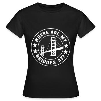 Bridge Engineer Bridge Construction - Women's T-Shirt - black - Front - AI Model Female 172 dark (172cm)