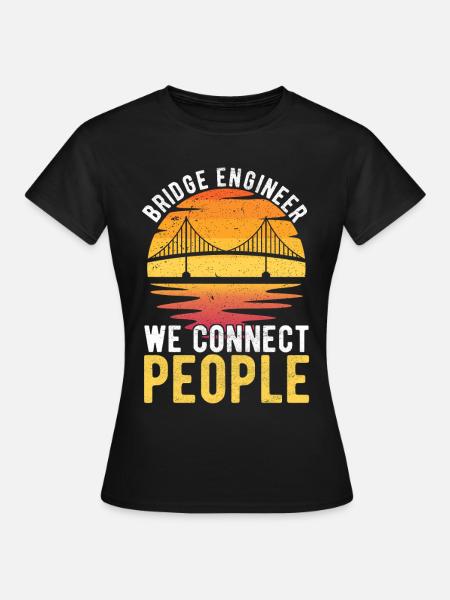Brückeningenieur Brückenbau - Frauen T-Shirt - Schwarz
