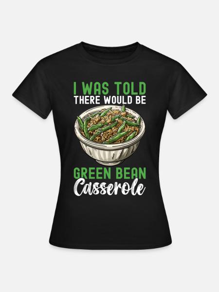 Grüne Bohnen Auflauf - Frauen T-Shirt - Schwarz