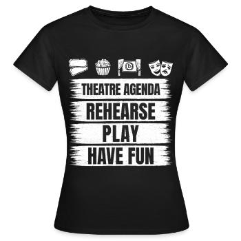 Théâtre Agenda Répéter Pièce de théâtre Acteur amusant Idée cadeau - T-shirt Femme - noir - Devant - AI Model Female 172 dark (172cm)