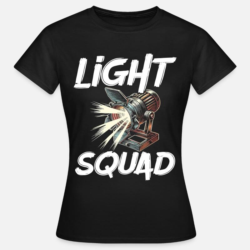 Technicien d’éclairage Technicien d’éclairage Technique d’éclairage - T-shirt Femme - noir
