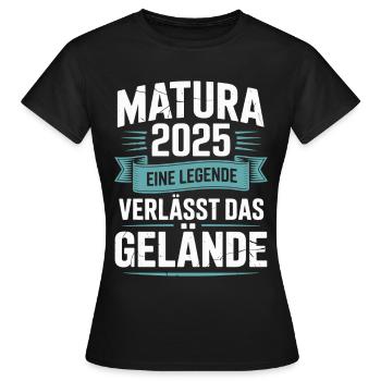 Matura 2025 Eine Legende verlässt das Gelände - Frauen T-Shirt - Schwarz - Vorne - AI Model Female 172 dark (172cm)