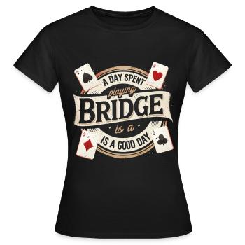 Joueur de bridge Une journée passée à jouer au bridge - T-shirt Femme - noir - Devant - AI Model Female 172 dark (172cm)
