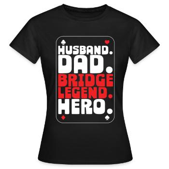 Joueur de bridge Mari Papa Légende du bridge - T-shirt Femme - noir - Devant - AI Model Female 172 dark (172cm)