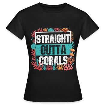 Coral Farming Straight Outta Corals - Women's T-Shirt - black - Front - AI Model Female 172 dark (172cm)