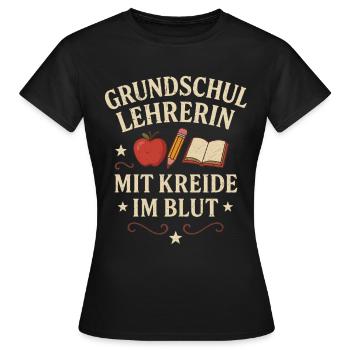 Grundschullehrerin Kreide Schule Lehrer Spruch - Frauen T-Shirt - Schwarz - Vorne - AI Model Female 172 dark (172cm)