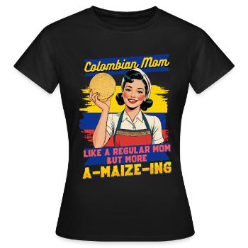 Arepa Arepas A-Maize-Ing Colombian Mom - Women's T-Shirt - black - Front - AI Model Female 172 dark (172cm)