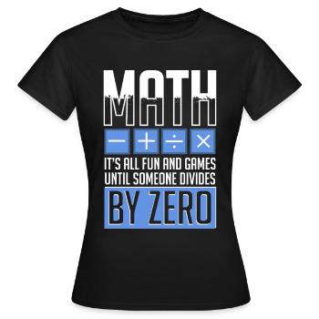 Mathématiques Mathématiques Professeur de mathématiques Professeur de mathématiques - T-shirt Femme - noir - Devant - AI Model Female 172 dark (172cm)