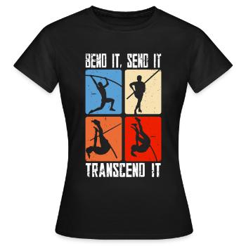 Stabhochsprung Bend it send it transcend it - Frauen T-Shirt - Schwarz - Vorne - AI Model Female 172 dark (172cm)