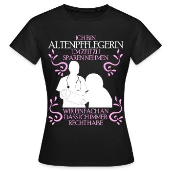 Altenpflegerin Pflege - lustiger Spruch - Frauen T-Shirt - Schwarz - Vorne - AI Model Female 172 dark (172cm)