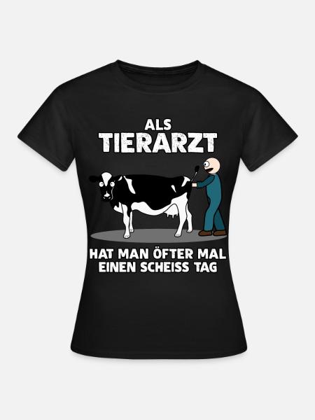 Tierarzt - lustiger Spruch Witz mit Kuh - Frauen T-Shirt - Schwarz
