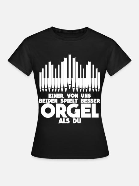 Organist & Orgel - lustiger Spruch - Frauen T-Shirt - Schwarz
