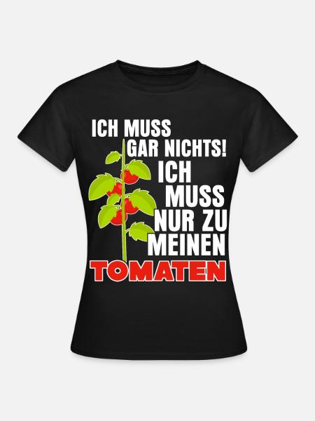 Tomaten Spruch Tomate - Frauen T-Shirt - Schwarz