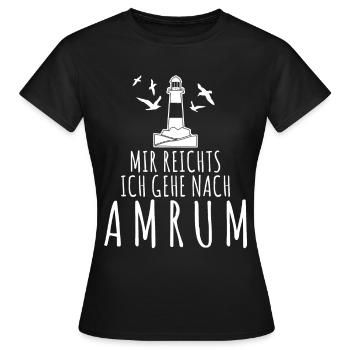 Amrum Spruch - Mir reichts - Frauen T-Shirt - Schwarz - Vorne - AI Model Female 172 dark (172cm)
