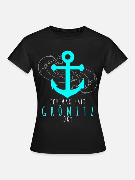 Grömitz Spruch - Frauen T-Shirt - Schwarz