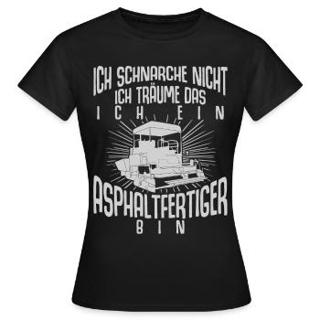 Straßenbauer Straßenbau Schnarchen - Frauen T-Shirt - Schwarz - Vorne - AI Model Female 172 dark (172cm)