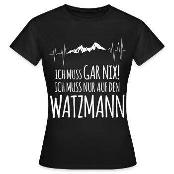 Watzmann Ich muss gar nix Watzmannmassiv - Frauen T-Shirt - Schwarz - Vorne - AI Model Female 172 dark (172cm)