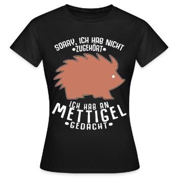 Mettigel Mettbrötchen Hackfleisch Mett - Frauen T-Shirt - Schwarz - Vorne - AI Model Female 172 dark (172cm)