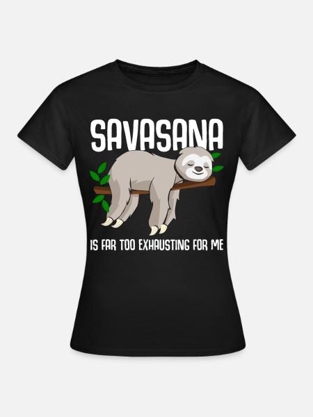 Savasana Laiskiainen Jooga - Naisten t-paita - musta