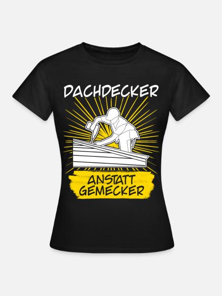 Dachdecker - Frauen T-Shirt - Schwarz