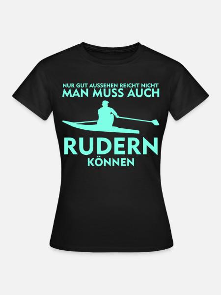 Rudern Ruderer Ruderboot Kanu Rudersport - Frauen T-Shirt - Schwarz