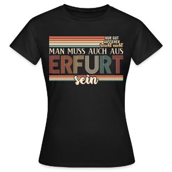 Erfurt Witz Erfurter - Frauen T-Shirt - Schwarz - Vorne - AI Model Female 172 dark (172cm)