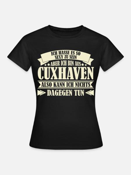 Cuxhavener Spruch Witz Cuxhaven - Frauen T-Shirt - Schwarz