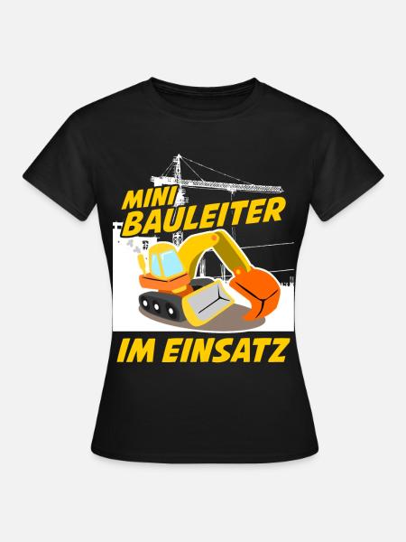 Bagger Bauleiter Baustelle Baggerfahrer - Frauen T-Shirt - Schwarz