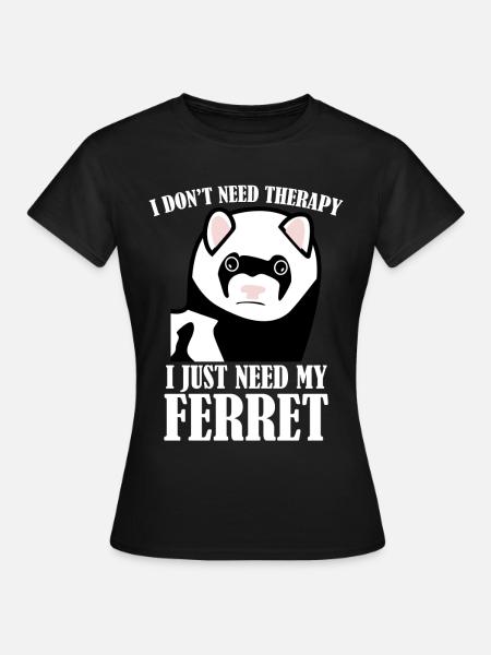 Ferrets Funny Ferret - Frauen T-Shirt - Schwarz
