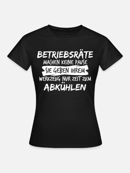 Betriebsrat lustig Spruch Betriebsrätin - Frauen T-Shirt - Schwarz