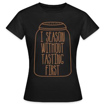 Restaurant Salzstreuer Gewürze Essen - Frauen T-Shirt - Schwarz - Vorne - AI Model Female 172 dark (172cm)