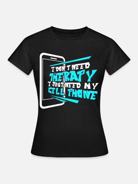Cellphone Mobile Phone - Frauen T-Shirt - Schwarz