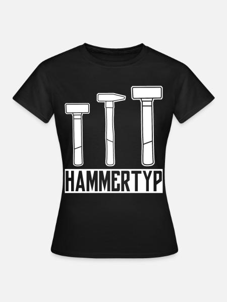 Hammer Dachdecker Hämmer Zimmermann - Frauen T-Shirt - Schwarz