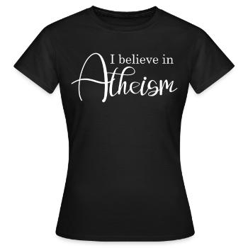 Atheism Atheist Agnostic Unbeliever - Women's T-Shirt - black - Front - AI Model Female 172 dark (172cm)
