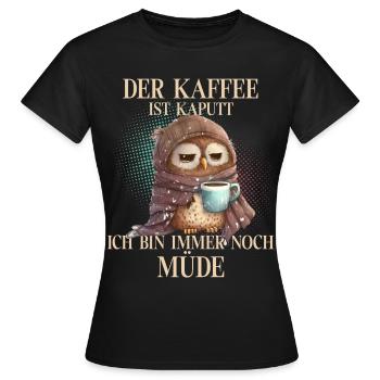 Eule Kaffee - Frauen T-Shirt - Schwarz - Vorne - AI Model Female 172 dark (172cm)