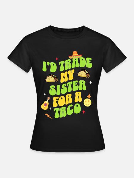 Taco - Frauen T-Shirt - Schwarz