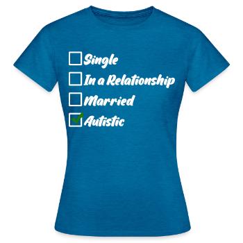 Autist Joke Autism Autistic - Women's T-Shirt - antique blue sapphire heather - Front - AI Model Female 172 dark (172cm)