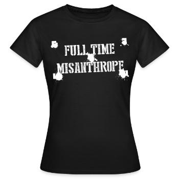 Misanthrope Dislike Misanthropist Grumpy - Frauen T-Shirt - Schwarz - Vorne - AI Model Female 172 dark (172cm)