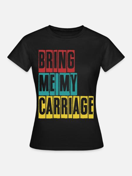 Horse Carriage Coachman Coachmen - Frauen T-Shirt - Schwarz